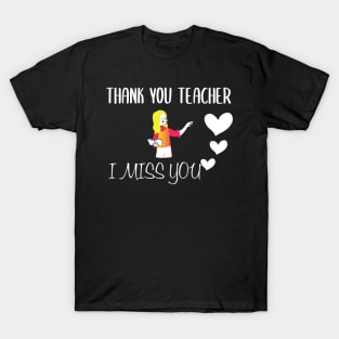 Thank You Teacher, I Mess You Cute Familly Gift Idea for Mom, Dad, funny & sibilings T-Shirt